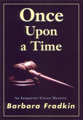 Once Upon a Time: An Inspector Green Mystery