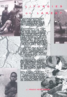 Liturgies of Lament
