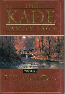 Image for The Kade Family, Vol. 1: The Quest to Zion (Kade Family Saga)
