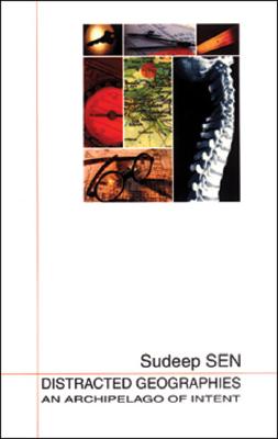 Distracted Geographies: An Archipelago of Intent