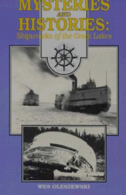 Mysteries and Histories: Shipwrecks of the Great Lakes