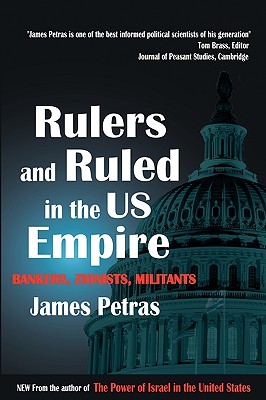 Rulers and Ruled in the US Empire: Bankers, Zionists and Militants