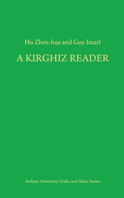 Image for A Kirghiz Reader (Indiana University Uralic and Altaic Series, V. 154)