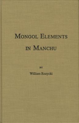 Mongol Elements in Manchu (Biblical and Judaic Studies)