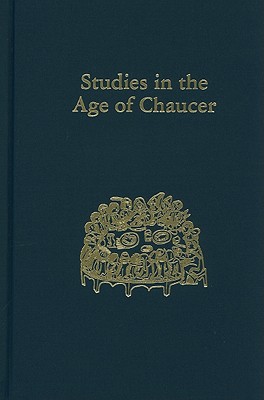 Studies in the Age of Chaucer: Volume 23 (NCS Studies in the Age of Chaucer)