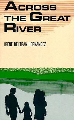 Image for Across the Great River Across the Great River