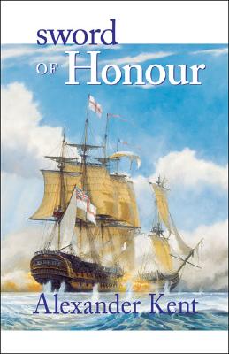 Sword of Honour (The Bolitho Novels, no. 23) (Volume 23)