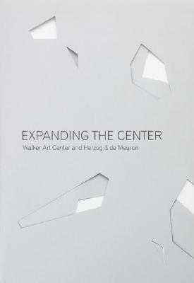 Expanding the Center: Walker Art Center and Herzog & de Meuron
