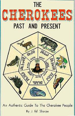 The Cherokees Past and Present