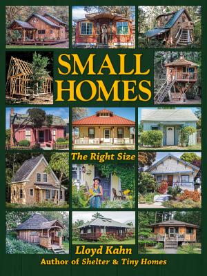 Image for Small Homes: The Right Size (The Shelter Library of Building Books)