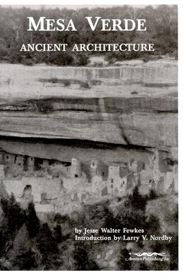 Image for Mesa Verde Ancient Architecture Mesa Verde Ancient Architecture
