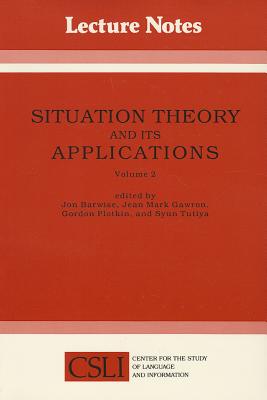Situation Theory and Its Applications, Volume 2 (Lecture Notes)