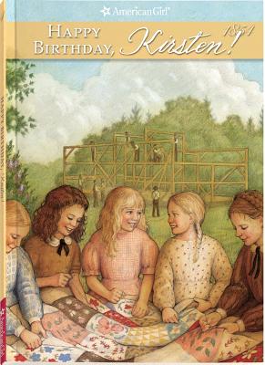 Happy Birthday, Kirsten: A Springtime Story (American Girls Collection)