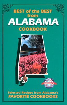 Image for Best of the Best from Alabama: Selected Recipes from Alabama's Favorite Cookbooks