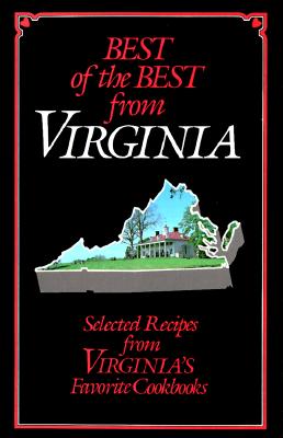 Image for Best of the Best from Virginia Cookbook: Selected Recipes from Virginia's Favorite Cookbooks Best of the Best from Virginia Cookbook: Selected Recipes from Virginia's Favorite Cookbooks