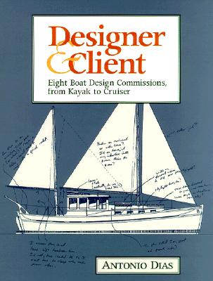 Designer and Client : Eight Boat Design Commissions, from Kayak to Cruiser Image for Designer and Client : Eight Boat Design Commissions, from Kayak to Cruiser