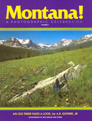 Montana! a Photographic Celebration, Volume 2