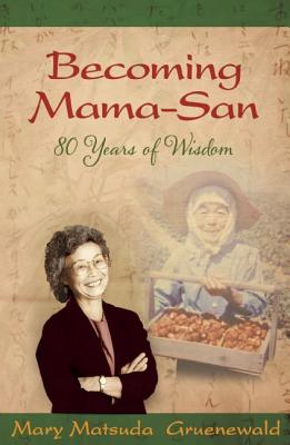 Image for Becoming Mama-San: 80 Years of Wisdom