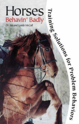 Horses Behavin' Badly: Training Solutions for Problem Behaviors