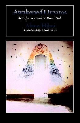 Image for Awakened Dreams: Raji's Journeys with the Mirror Dede Awakened Dreams: Raji's Journeys with the Mirror Dede