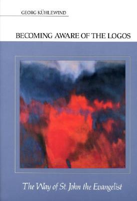 Becoming Aware of the Logos: The Way of St. John the Evangelist