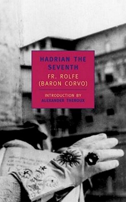 Hadrian the Seventh (New York Review Books Classics) Image for Hadrian the Seventh (New York Review Books Classics)