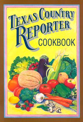 Texas Country Reporter Cookbook
