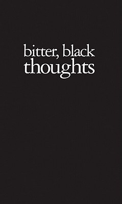 Amy Patton: Bitter, Black Thoughts