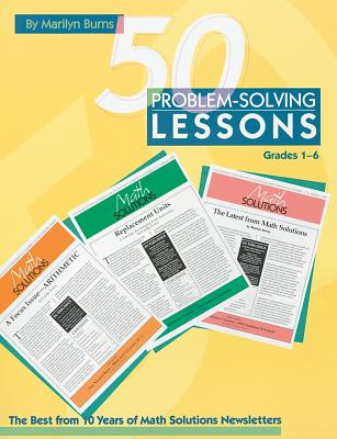 Image for 50 Problem-solving Lessons, Grades 1-6: The Best from 10 Years of Math Solutions Newsletters