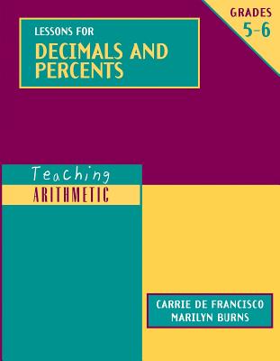 Image for Teaching Arithmetic: Lessons for Decimals and Percents, Grades 5-6