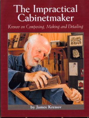 Impractical Cabinetmaker: Krenov on Composing, Making, and Detailing