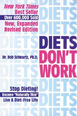 DIETS DON'T WORK 3RD ED