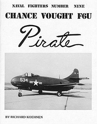Chance Vought F6U Pirate (Naval Fighters Number Nine)
