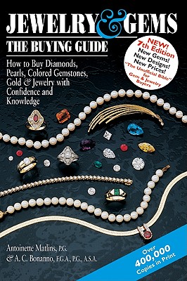 Image for Jewelry & GemsThe Buying Guide: How to Buy Diamonds, Pearls, Colored Gemstones, Gold & Jewelry with Confidence and Knowledge (Jewelry & Gems: The Buying Guide (Paperback))