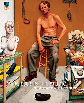 Narcissus in the Studio: Artist Portraits and Self-Portraits