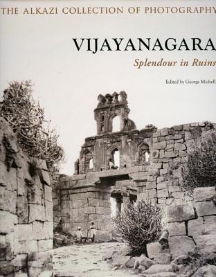 Image for Vijayanagara: Splendour in Ruins Vijayanagara: Splendour in Ruins