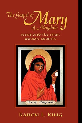 Image for The Gospel of Mary of Magdala Jesus and the First Woman Apostle