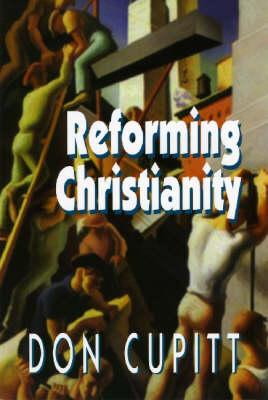 Image for Reforming Christianity Reforming Christianity