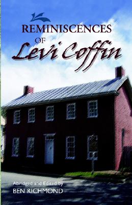 Image for Reminiscences of Levi Coffin Reminiscences of Levi Coffin