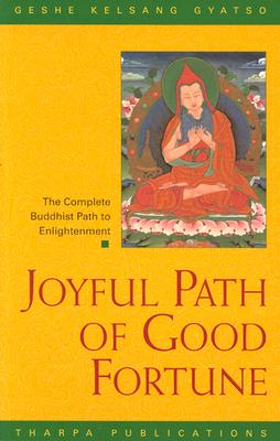 Image for Joyful Path of Good Fortune: The Complete Buddhist Path to Enlightenment