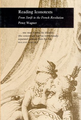 Reading Iconotexts From Swift to the French Revolution