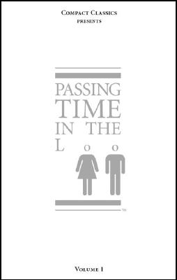 Image for Passing Time in the Loo (Compact Classics) Passing Time in the Loo (Compact Classics)