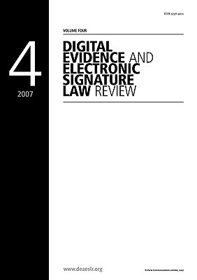 Digital Evidence and Electronic Signature Law Review - Volume 4