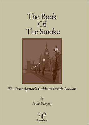 Book of the Smoke the Investigators' Guide to Occult London