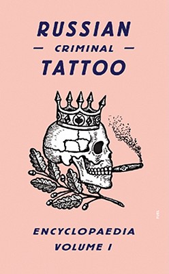 Image for Russian Criminal Tattoo Encyclopaedia Volume I