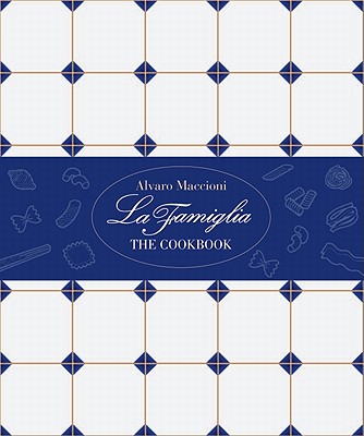 La Famiglia: The Cookbook