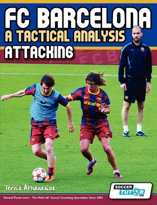 Image for FC Barcelona - A Tactical Analysis: Attacking