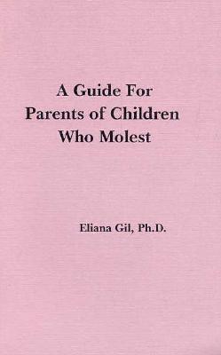 Image for A Guide for Parents of Young Sex Offenders