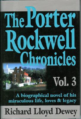 The Porter Rockwell Chronicles, Vol. 3