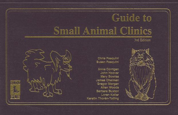 Guide To Small Animal Clinics, 2nd Edition
